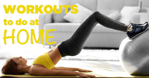 Home Workouts to tighten your body