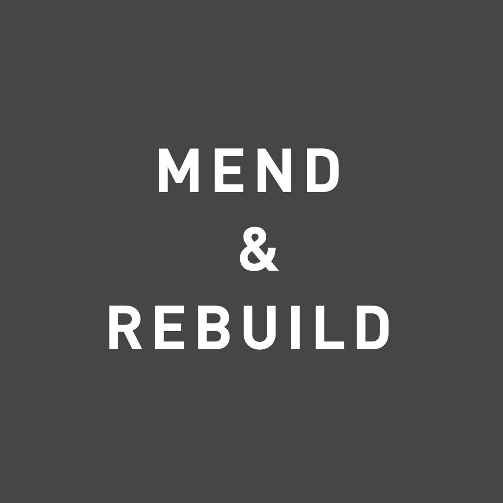 Mend & Rebuild