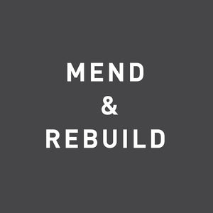 Mend & Rebuild
